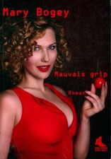 Mauvais grip - Mary Bogey -