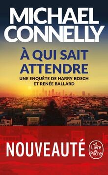 Qui sait attendre - attendre, de