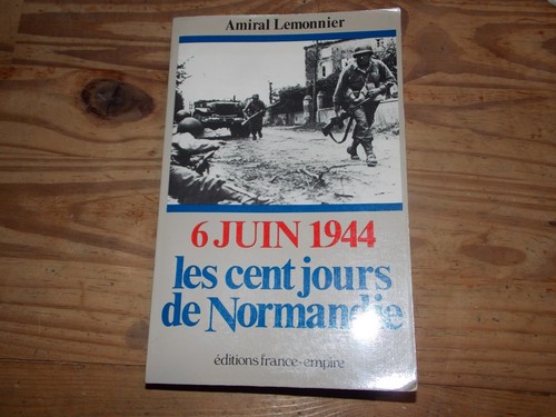 Six juin 1944 les cent - 6, 1944: