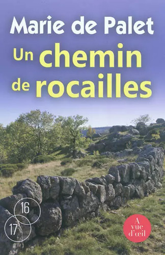 Chemin rocailles marie - de, rocailles,