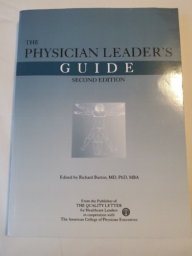The physician leader guide - the, leader's