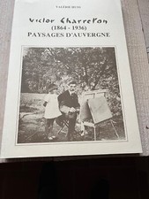 VICTOR CHARRETON " PEINTRE " 1864 - 1936