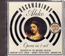 Rachmaninov : Aleko / Andrey Chistiakov, solistes du Bolchoï - CD