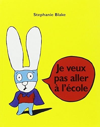 Veux pas aller - je, l'ecole