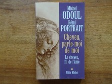 Michel ODOUL, Cheveu, parle-moi de moi, 2021