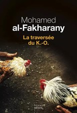 La Traversée du K.-O., Mohamed al-Fakharany