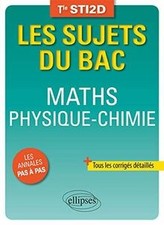 Maths - Physique-Chimie  - Terminale STI2D de Pascal ... | Livre | état très bon