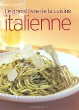 Le grand livre de la cuisine italienne, Collectif