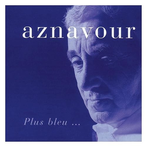 Plus bleu charles aznavour - bleu,