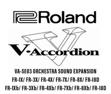 Roland FR-7X/ FR-3X / FR-1X/ FR8X/ VA-SE03 /ORCHESTRA SOUND EXPANSION