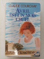 Avril est un mois cruel - Claude Courchay - Vil