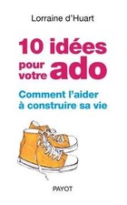 10 idées pour votre ado. de