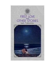 First Love And Other Stories