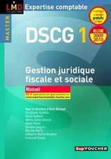Gestion juridique fiscale et sociale DSCG 1 : Manuel, Alain Burlaud