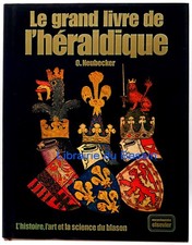Le grand livre de l'héraldique Histoire art science du blason Neubecker 1977