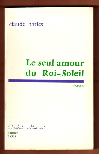 Seul amour roi soleil - amour, roi-soleil