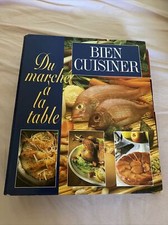 DU MARCHE A LA TABLE - DANS UN CLASSEUR. - BISSON MARIE-CLAUDE - 1998