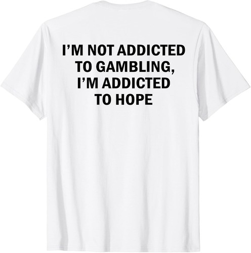 Not addicted to gambling - to,