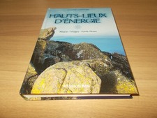 Les hauts lieux d'energie - Alsace - Vosges - Foret noire / Adolphe LANDSPURG