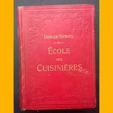 ÉCOLE DES CUISINIÈRES Urbain-Dubois fin 19e-début 20e Siècle