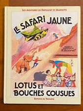 FRIPOUNET MARISETTE  Le safari jaune - Lotus et bouches cousues   TRIOMPHE 1998