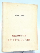 Jean Camp : MINOUCHE AU PAYS DU CID. 1929. Coll. A la Porte d'Aude, ex. num.