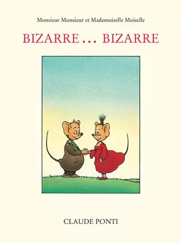 Bizarre claude - bizarre...,