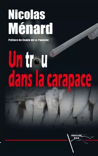 Trou dans carapace - un, la