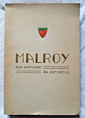Malroy son histoire xxe - malroy, au