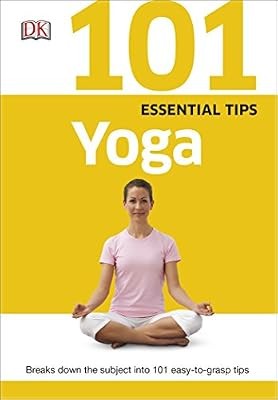 101 essential tips - essential, yoga,