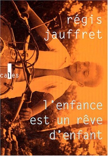 Enfance est rêve - est, un