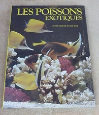 LES POISSONS EXOTIQUES D'EAU DOUCE ET DE MER - KEITH SAGAR & JACK SWAIN - GRÜND