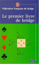 Le premier livre du bridge de