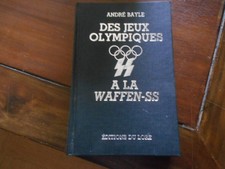 DES JEUX OLYMPIQUES A LA WAFFEN SS ANDRÉ BAYLE RELIÉE PLEIN CUIR WW2 HEIMDAL