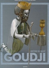 Orfèvre du sacré. Goudji