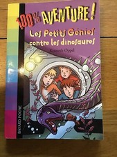 Livre 100% Aventure Les Petits Génies Contre Les Dinosaures, Regroupement Port