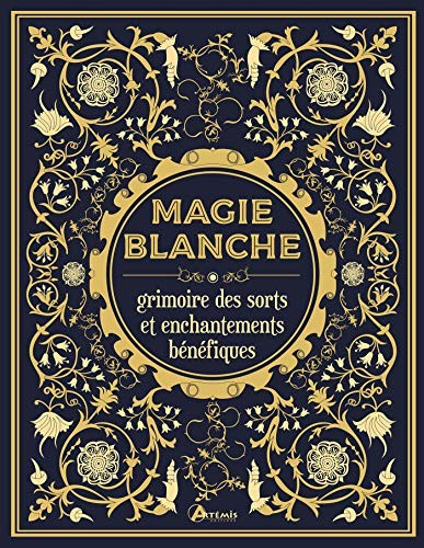 Magie blanche grimoire des - magie,