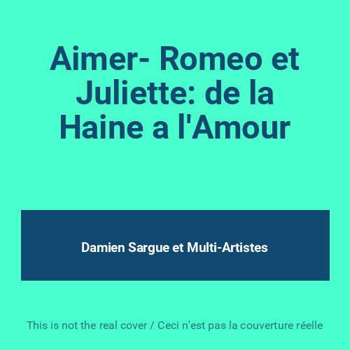 Aimer romeo juliette de - aimer-,