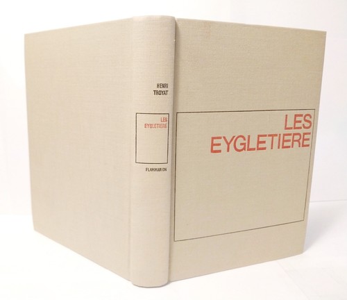 Henri troyat les eygletière - henri,