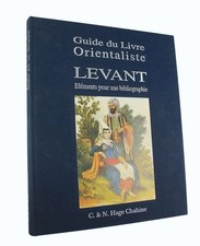 HAGE CHAHINE Guide du livre orientaliste. Levant. Elements pour une bibliographi