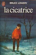 La cicatrice - Bruce Lowery -
