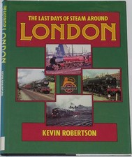 STEAM RAILWAYS LONDON Rail