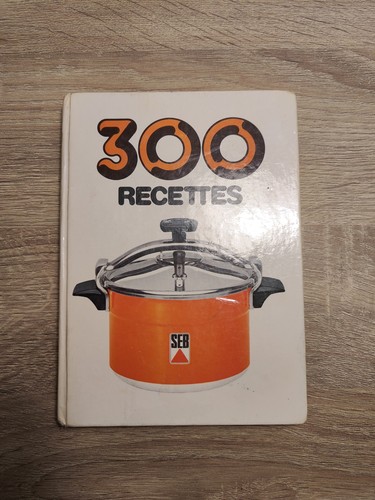 Seb 300 recettes - recettes, autocuiseur