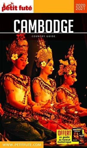 Guide cambodge 2020 2021 - cambodge, petit
