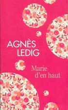 Marie d'en haut - Agnès Ledig - V1819164