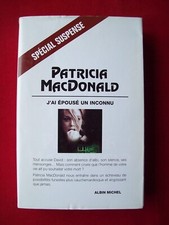 LIVRE : J'AI ÉPOUSÉ UN INCONNU DE PATRICIA MACDONALD