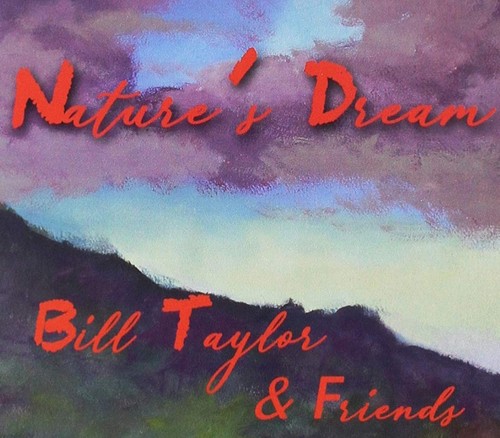 Bill taylor nature dream - bill,