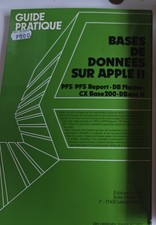 Bases de données sur Apple II PFS/PFS report. DB Master. CX base 200. Dbase II