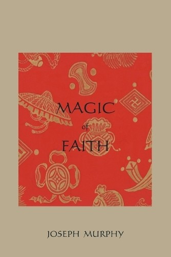 Joseph murphy magic faith - murphy,