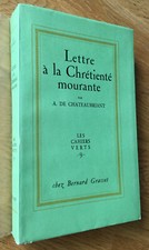 A. DE CHÂTEAUBRIANT : "LETTRE À LA CHRÉTIENTÉ MOURANTE" EO 1/52 MONTVAL BE 1951
